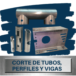 Corte de Tubos, Vigas y Perfiles PTR